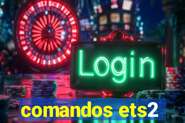 comandos ets2